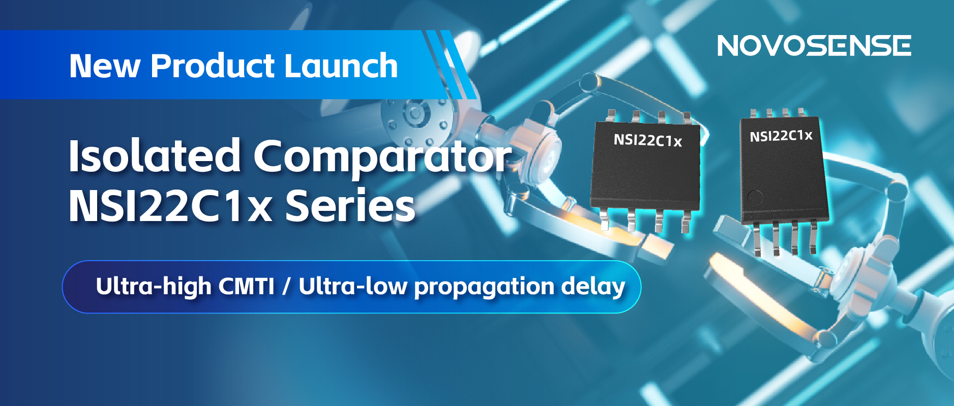 NOVOSENSEはNSI22C1xシリーズ絶縁式コンパレータをリリース、 より信頼性の高い産業用モータ駆動システムの構築を支援
